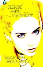 Book cover: Kink Me Honey by Martin Millar