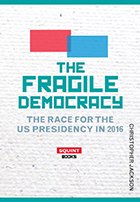 Book cover: The Fragile Democracy by Christopher Jackson