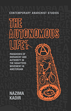 Book cover: The Autonomous Life? by Nazima Kadir